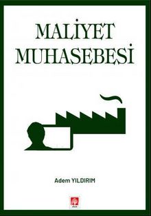 Maliyet Muhasebesi - Adem Yıldırım