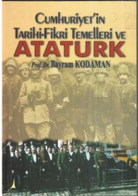 Cumhuriyetin Tarihi Fikri Temelleri ve Atatürk