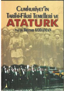 Cumhuriyetin Tarihi Fikri Temelleri ve Atatürk