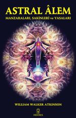 Astral Alem & Manzaraları, Sakinleri ve Yasaları