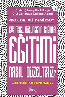 Eğitimi Nasıl Düzeltiriz? & Evrimsel Düşünmenin Işığı Altında