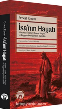 İsa'nın Hayatı & Hazret-i İsa’nın Hususi Hayatı ve Peygamberliğinden Bahistir - İlknur Kirenci