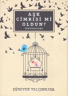 Aşk Cimrisi Mi Oldun? (Seviyorum) - Zübeyde Yalçınkaya