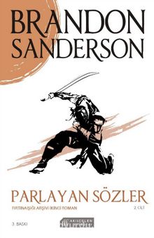 Parlayan Sözler / Fırtınaışığı Arşivi İkinci Roman (2. Cilt) - Brandon Sanderson