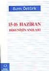 15-16 Haziran Direnişin Anıları
