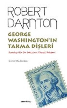 George Washington’ın Takma Dişleri