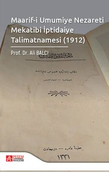 Maarif-i Umumiye Nezareti Mekatibi İptidaiye Talimatnamesi (1912)