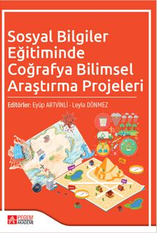 Sosyal Bilgiler Eğitiminde Coğrafya Bilimsel Araştırma Projeleri