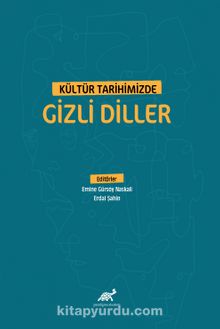 Kültür Tarihimizde Gizli Diller