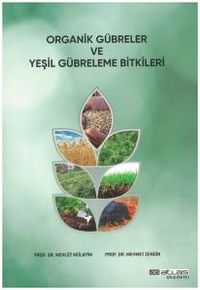 Organik Gübreler ve Yeşil Gübreleme Bitkileri 