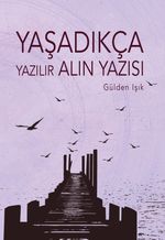 Yaşadıkça & Yazılır Alın Yazısı