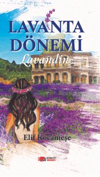 Lavanta Dönemi & Lavandin