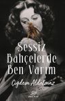 Sessiz Bahçelerde Ben Varım