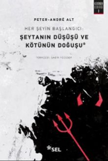 Her Şeyin Başlangıcı: Şeytanın Düşüşü ve Kötünün Doğuşu