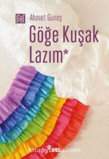 Göğe Kuşak Lazım - Ahmet Güneş