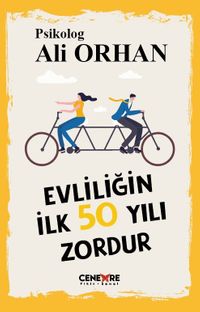 Evliliğin İlk 50 Yılı Zordur