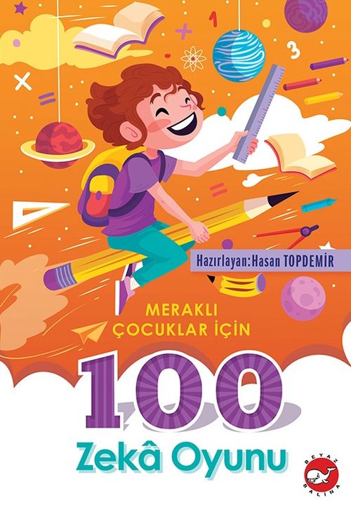 Meraklı Çocuklar İçin 100 Zeka Oyunu