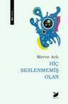 Hiç Seslenmemiş Olan