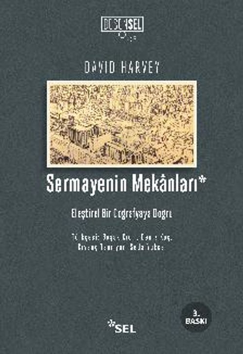 Sermayenin Mekanları & Eleştirel Bir Coğrafyaya Doğru