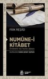 Num&ucirc;ne-i Kitabet & &Ouml;rneklerle Yazı Yazma Uğraşısı