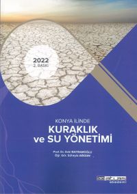 Konya İlinde Kuraklık ve Su Yönetimi 