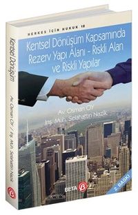 Kentsel Dönüşüm Kapsamında Rezerv Yapı Alanı - Riskli Alan ve Riskli Yapılar