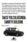 Taksi Yolculuğunda Tanrı'yı Buldum.