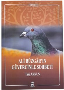 Ali Rüzgar'ın Güvercinle Sohbeti