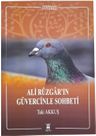 Ali Rüzgar'ın Güvercinle Sohbeti
