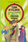 Tom O&rsquo;clok ve Zaman Dedektifleri / Y&uuml;zyılın Soygunu