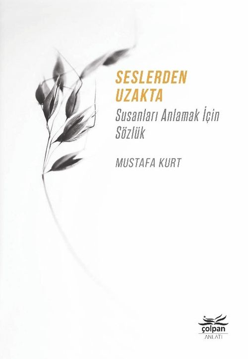 Seslerden Uzakta & Susanları Anlamak İçin Sözlük