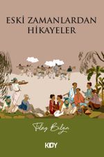 Eski Zamanlardan Hikayeler