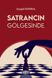 Satrancın Gölgesinde