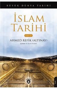 İslam Tarihi Büyük Dünya Tarihi (Cilt 5)