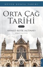 Orta Çağ Tarihi Büyük Dünya Tarihi (Cilt 6)