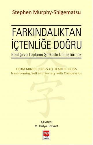 Farkındalıktan İçtenliğe Doğru (Stephen Murphy-Shigematsu) Fiyatı