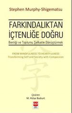Farkındalıktan İçtenliğe Doğru