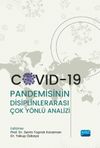 Covid-19 Pandemisinin Disiplinlerarası &Ccedil;ok Y&ouml;nl&uuml; Analizi