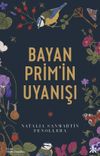 Bayan Prim&rsquo;in Uyanışı