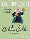 Dahiler Sınıfı: Galileo Galilei G&ouml;klerin Kaşifi