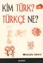 Kim Türk Türkçe Ne