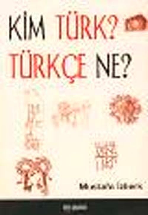 Kim Türk Türkçe Ne
