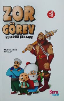 Zor Görev & Kuledeki Şehzade