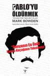 Pablo'yu &Ouml;ld&uuml;rmek