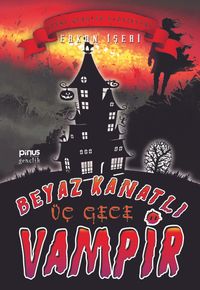 Beyaz Kanatlı Vampir 11 / Üç Gece