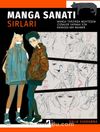 Manga Sanatı Sırları & Manga Tarzında Muhteşem Çizimler Yapmak İçin Eksiksiz Bir Rehber