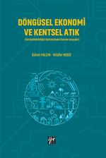 Döngüsel Ekonomi ve Kentsel Atık & Sürdürülebilirliğin  Sürdürülmesi Üzerine Arayışlar