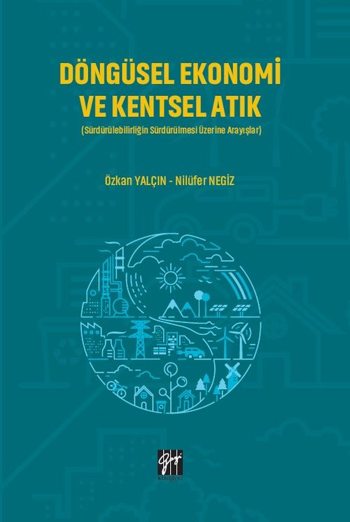 Döngüsel Ekonomi ve Kentsel Atık & Sürdürülebilirliğin  Sürdürülmesi Üzerine Arayışlar