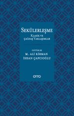 Sekülerleşme & Klasik ve Çağdaş Yaklaşımlar