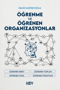 Öğrenme ve Öğrenen Organizasyonlar